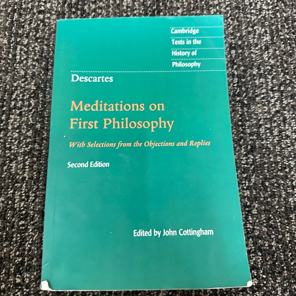 Descartes: Meditations On First Philosophy (Second Edition)